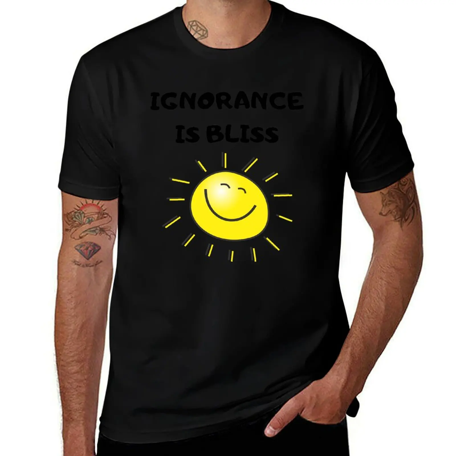IGNORANCE IS BLISS | IGNORANCE FUNNY QUOTE | BLISS FUNNY QUOTE T-Shirt Sun Protective Outdoor Tee Top T-Shirt