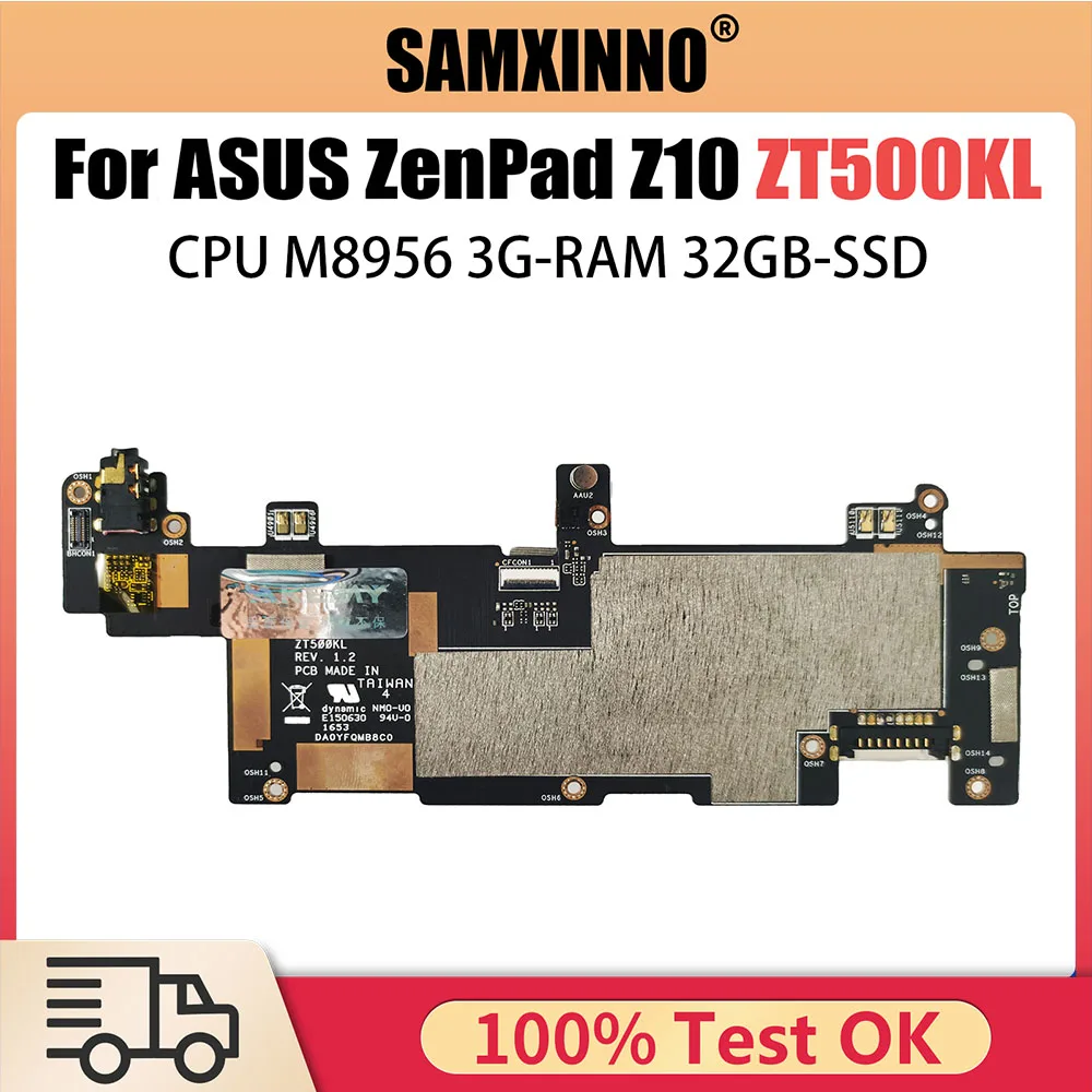 

ZT500KL With M8956 CPU 3G RAM 32G SSD Mainboard REV 1.3 For ASUS ZenPad Z10 ZT500KL Tablet Motherboard 100% Tested OK