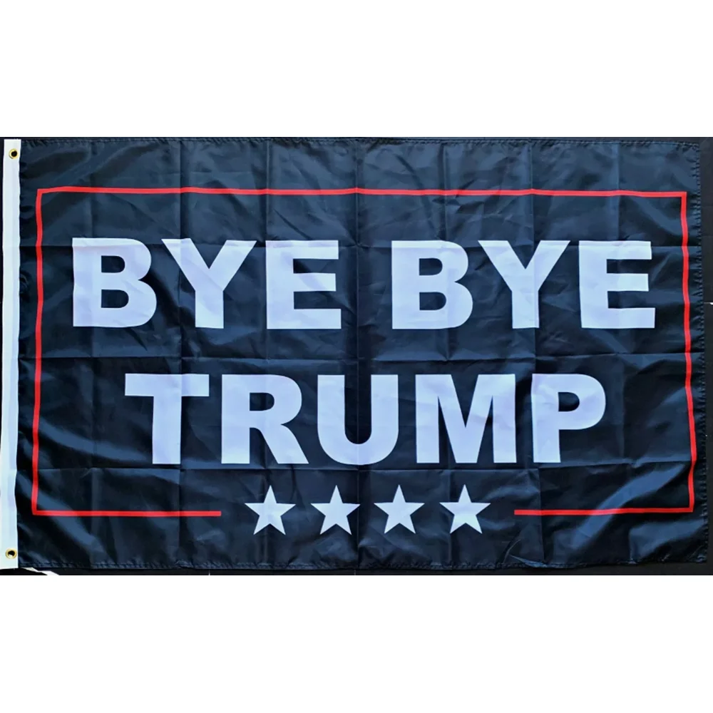 

90x150cm BYE BYE Flag of TRUMP BANNER WITH TWO GROMMETS No Flagpole