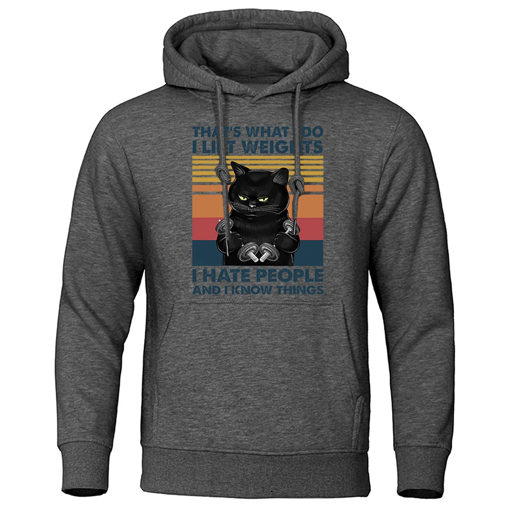 Cat Thats What I Do I Lift Weights I Hate People Hoodies Man Hip Hop High Quality Hoodie Harajuku Hoody Fashion Loose Clothing