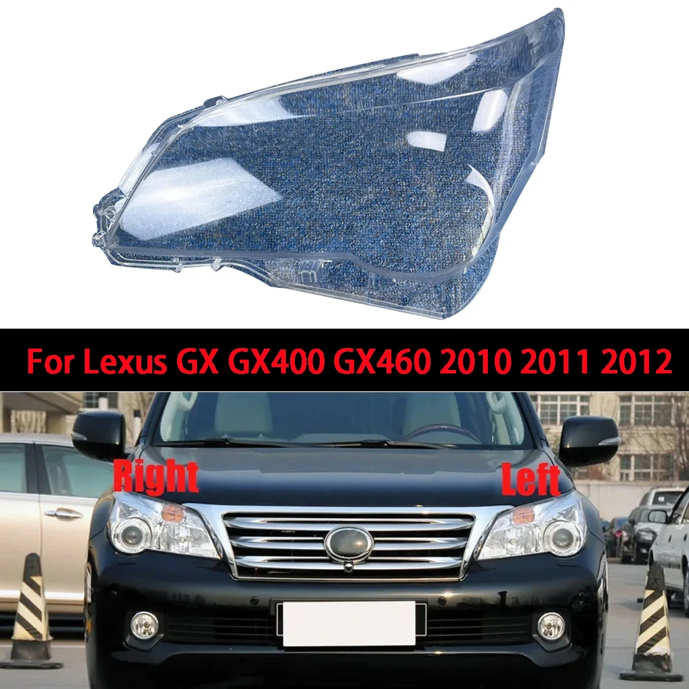 

For Lexus GX GX400 GX460 2010 2011 2012 Headlight Cover Shade Headlamp Shell Transparent Lampshade Lens Auto Replacement Parts