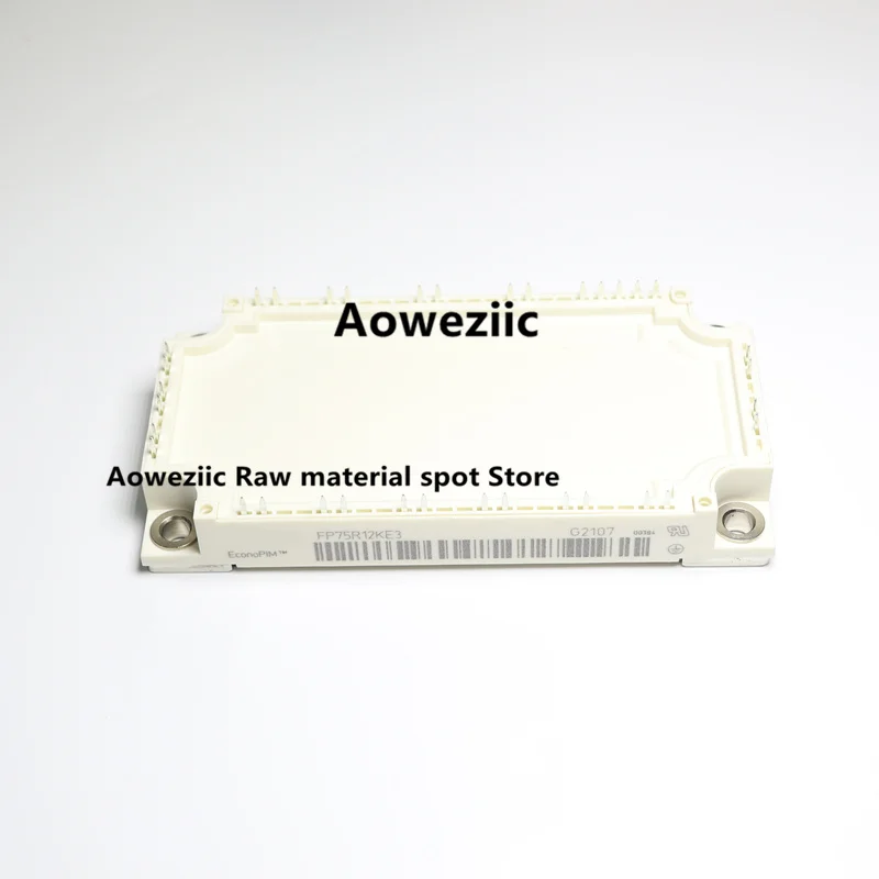 Aoweziic 100% New Imported Original FP50R12KT3 FP50R12KE3 FP50R12KT4 FP75R12KE3 FP75R12KT3 FP75R12KT4 FP100R12KT4 Power Module