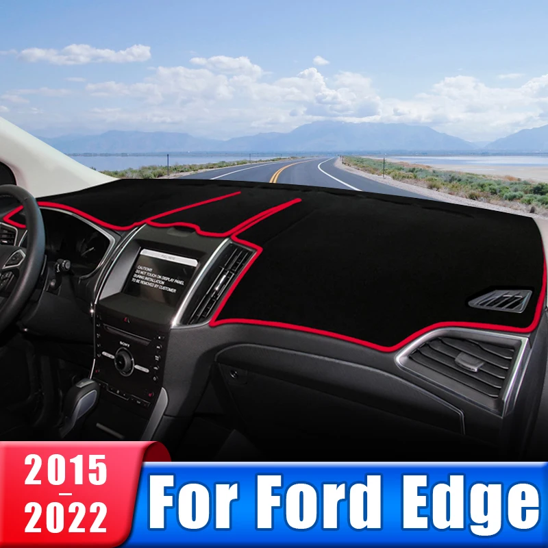 

Car Dashboard Cover For Ford Edge 2015 2016 2017 2018 2019 2020 2021 2022 Instrument Desk Sun Shade Mat Non-slip Pad Accessories