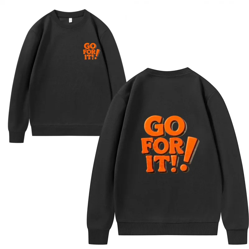 سويت شيرت رجالي أسود GO FOR IT! رسومات نصية تحفيزية للارتداء اليومي غير الرسمي #4