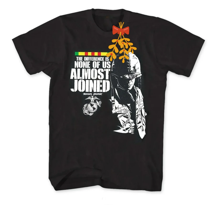 None of Us Almost Joined. The Vietnam US Marine Corps T-Shirt 100% Cotton O-Neck Short Sleeve Casual Mens T-shirt Size S-3XL
