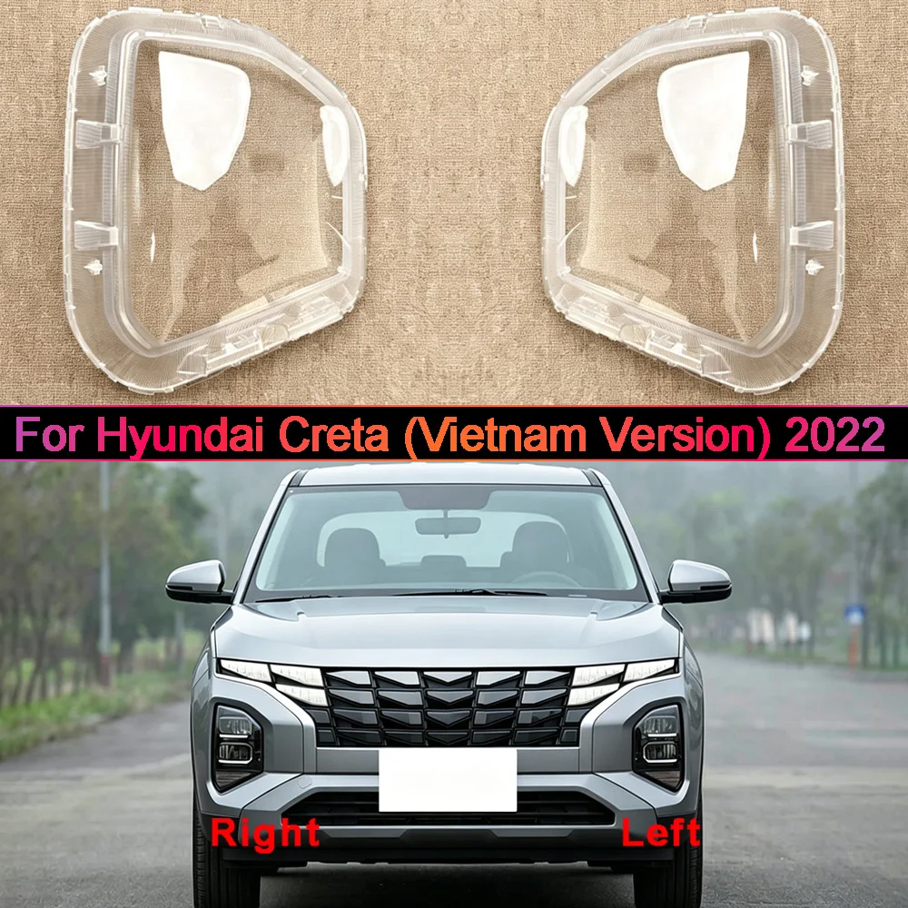 

Headlight Transparent Lens 2022 For Hyundai Creta (Vietnam Version) Car Front Headlight Lens Cover Auto Case Headlamp Lampshade
