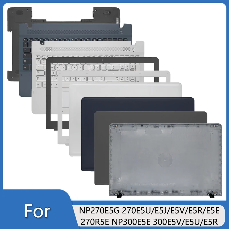 

Новый чехол для ноутбука NP 270E5U 270E5G 270E5V E5R E5E R5E E5J 300E5E 300E5V E5U, задняя крышка с ЖК-дисплеем/передняя рамка/подставка для рук/нижняя часть