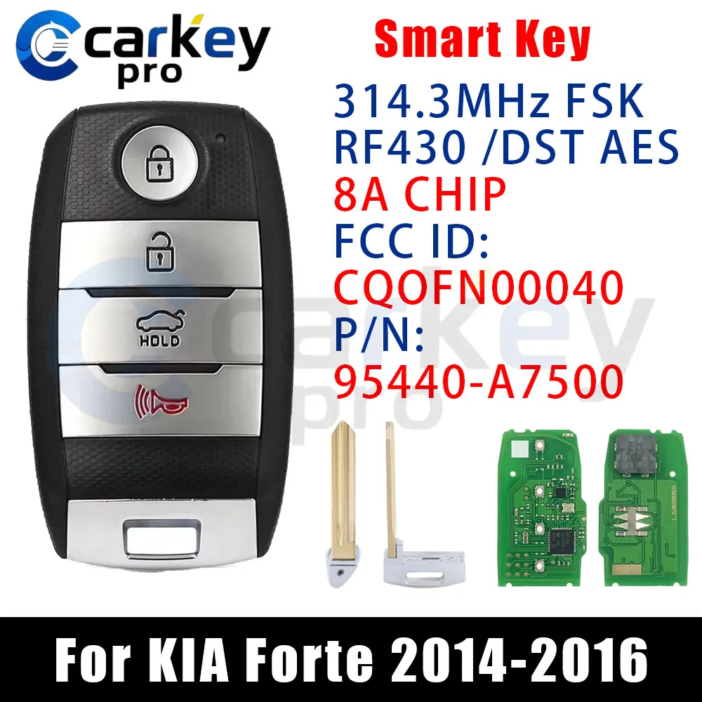 Carkeypro 3+1Buttons Smart Key 314.3MHz 95440-A7500 FCCID: CQOFN00040 RF430 /DST AES / 8A CHIP For KIA Forte 2014-2016