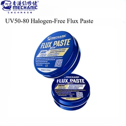 MECHANIC UV50 UV80 halogen-Free Flux Paste No Clean Electronic Soldering Iron Welding For PCB BGA Mobile Phone Repair
