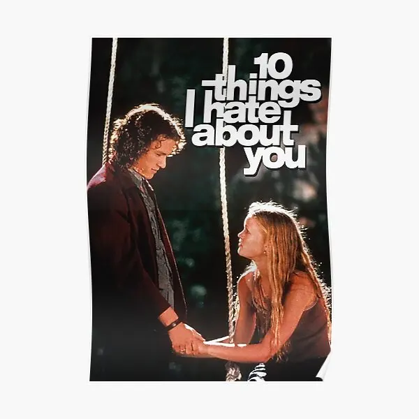 10 Things I Hate About You 90S Movie  Poster Funny Decor Print Room Mural Decoration Painting Vintage Wall Home Art No Frame