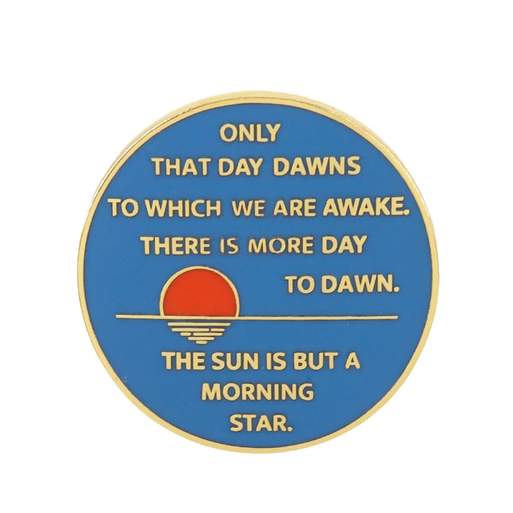 The ending of Walden Pond essay Only that day dawns to which we are awake The sun is morning star Enamel Pin Brooches Badges