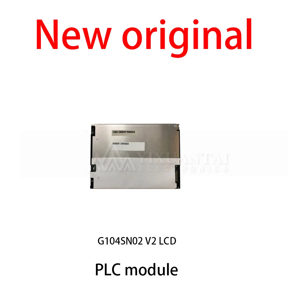 

1Pcs/Lot New original G104SN02 V2 LCD PLCV.2 LCD display module