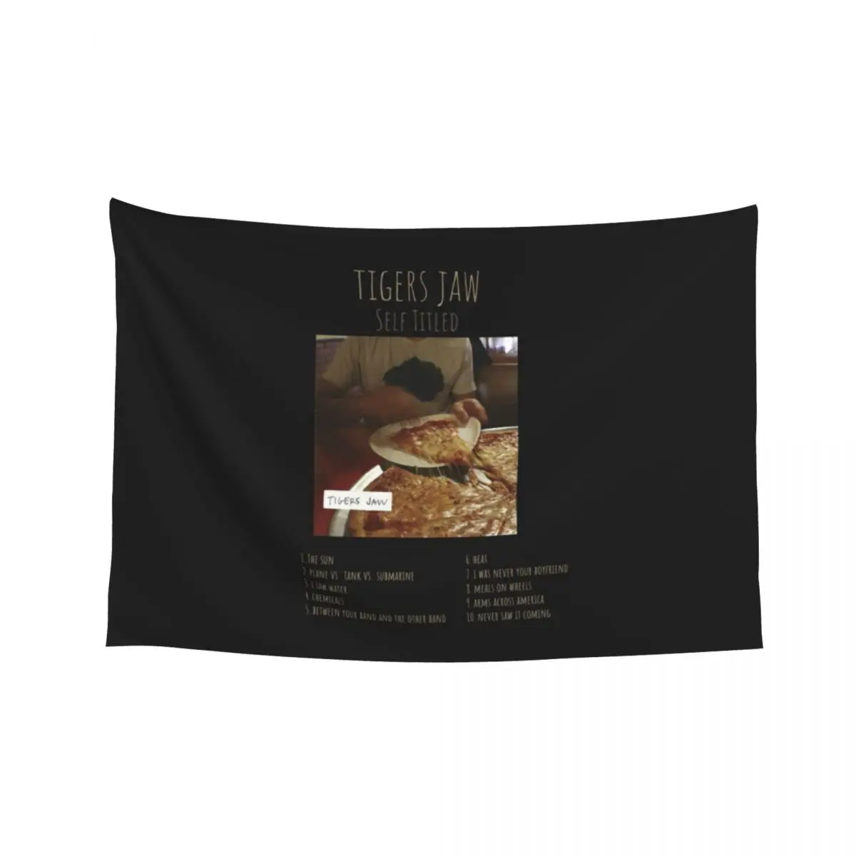 

Tigers Jaw Self Titled Album Tracklist Logo Lightweight Sweatshirt T Shi Tapestry Decor Home Tapestry