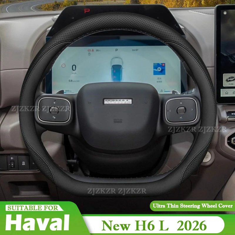For Haval H6 L H6L 2026 2027 Steering Wheel Cover Ultra Thin Leather Steering Protector Anti Scratch Non-slip Auto Accessories