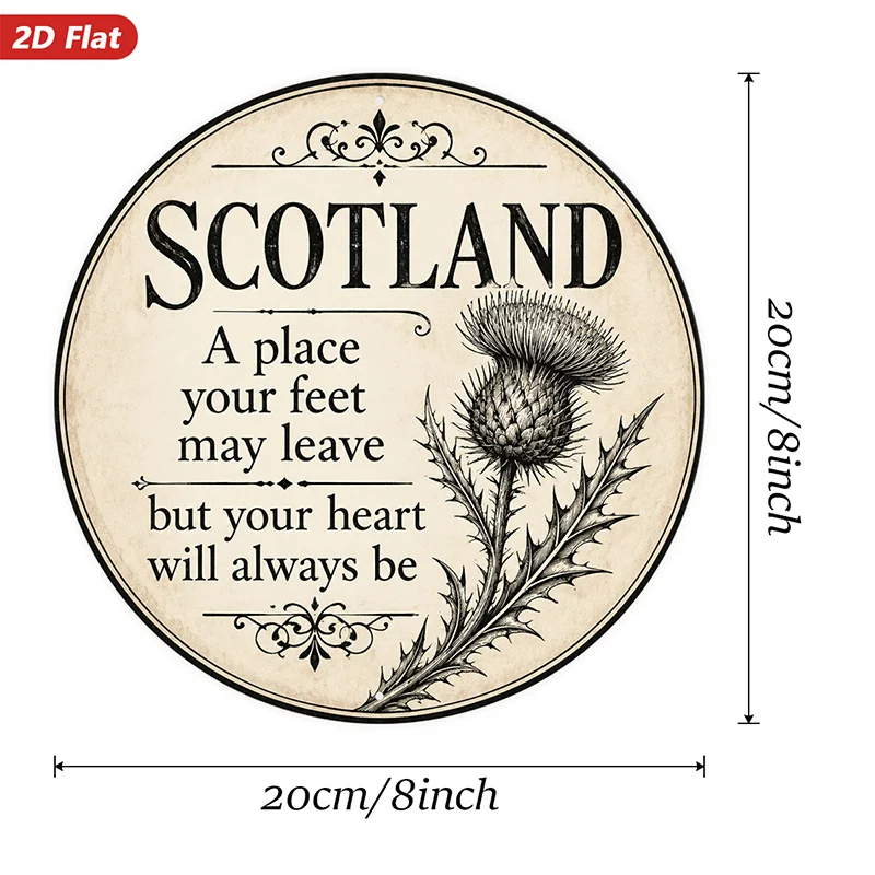 2D Flat, 1pc Scottish Thistle Quote Round Metal Sign Wall Art, Home Decor, Scotland Word Art, Feet Leave Heart Stays Message, Id