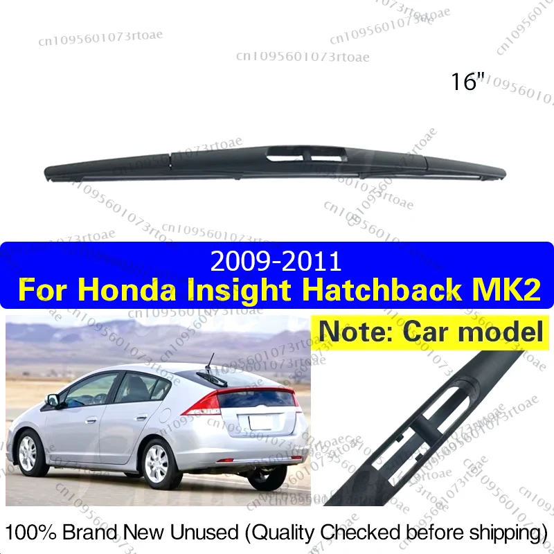 

Щетка стеклоочистителя для Honda Insight Hatchback MK2 2009-2011, заднее лобовое стекло, щетка для очистки окон, дождя, автомобильные аксессуары 16 дюймов