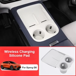 For Xpeng G6 2023 2024 2025 Central Control Wireless Charging Silicone Pad Anti-slip Water Cup Holder Insert Pad Accessories