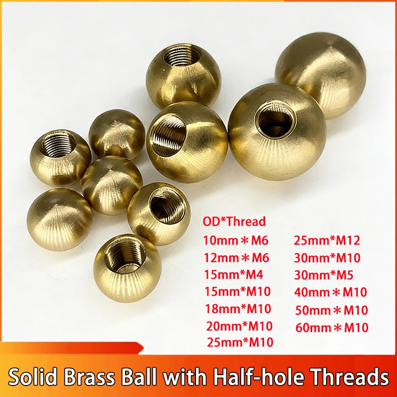 

1pcs 10~60mm Brass Thread Solid Half Thread Blind Hole Balls Half Through Hole M4 M5 M6 M10 M12 Nut Balls Beads