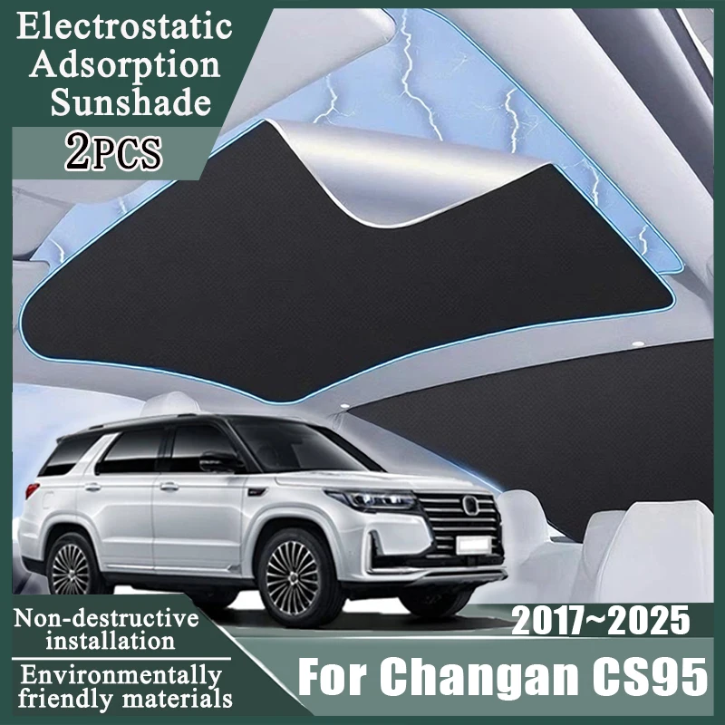 

Электростатическая наклейка на люк на крыше автомобиля для Changan CS95 2017 ~ 2025, адсорбционная просветка, изоляционный солнцезащитный козырек, аксессуары для защиты от солнца
