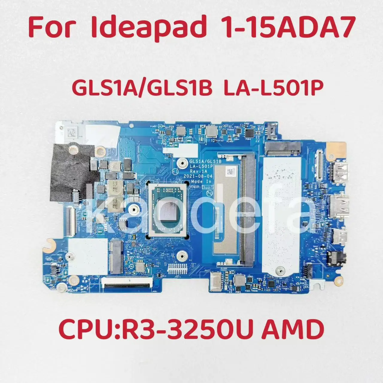 LA-L501P For IdeaPad 1-15ADA7  Laptop Motherboard CPU: R3-3250U AMD RAM:4G  FRU:5B21D69253 100% Test OK