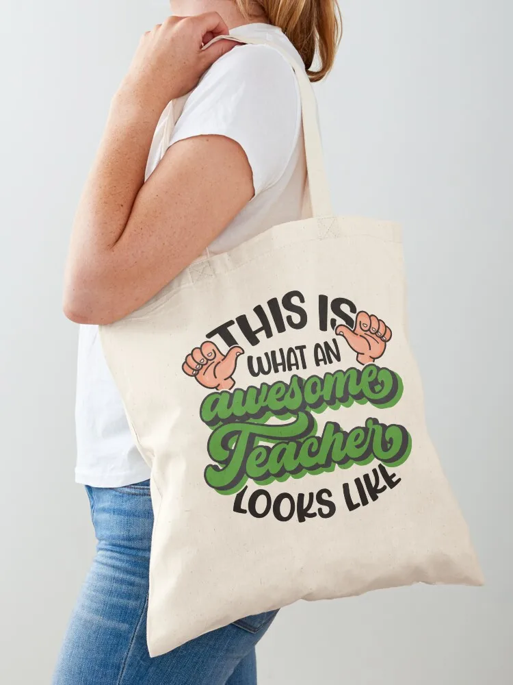 This Is What An Awesome Teacher Looks Like, Funny Teacher Gift Tote Bag Lady bags sac pour femme Canvas bag Canvas Tote Bag