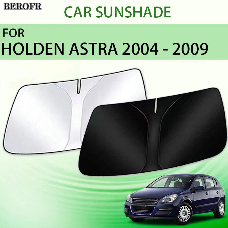 Front Sunshade For Holden Astra AH 2005 2004 - 2009 Car Accessories Window Sun Visor Protector UV Storage Cover Interior Parts