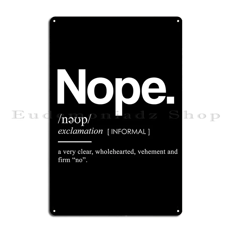 Nope Funny Definition 3 Funny Dictionary Meaning Minimal Modern Typography Print Metal Plaque Poster Club Tin Sign Poster