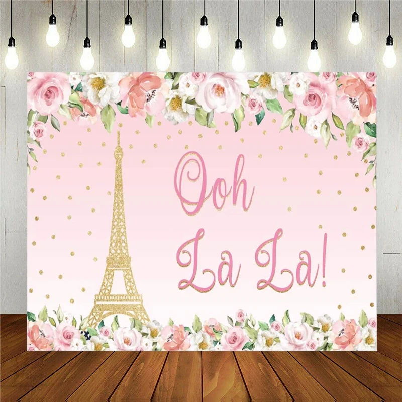 Paris Eiffel Tower Photography Backdrop Ooh La La Pink Flower Birthday Party Decoration Bridal Baby Shower Girl Woman Background