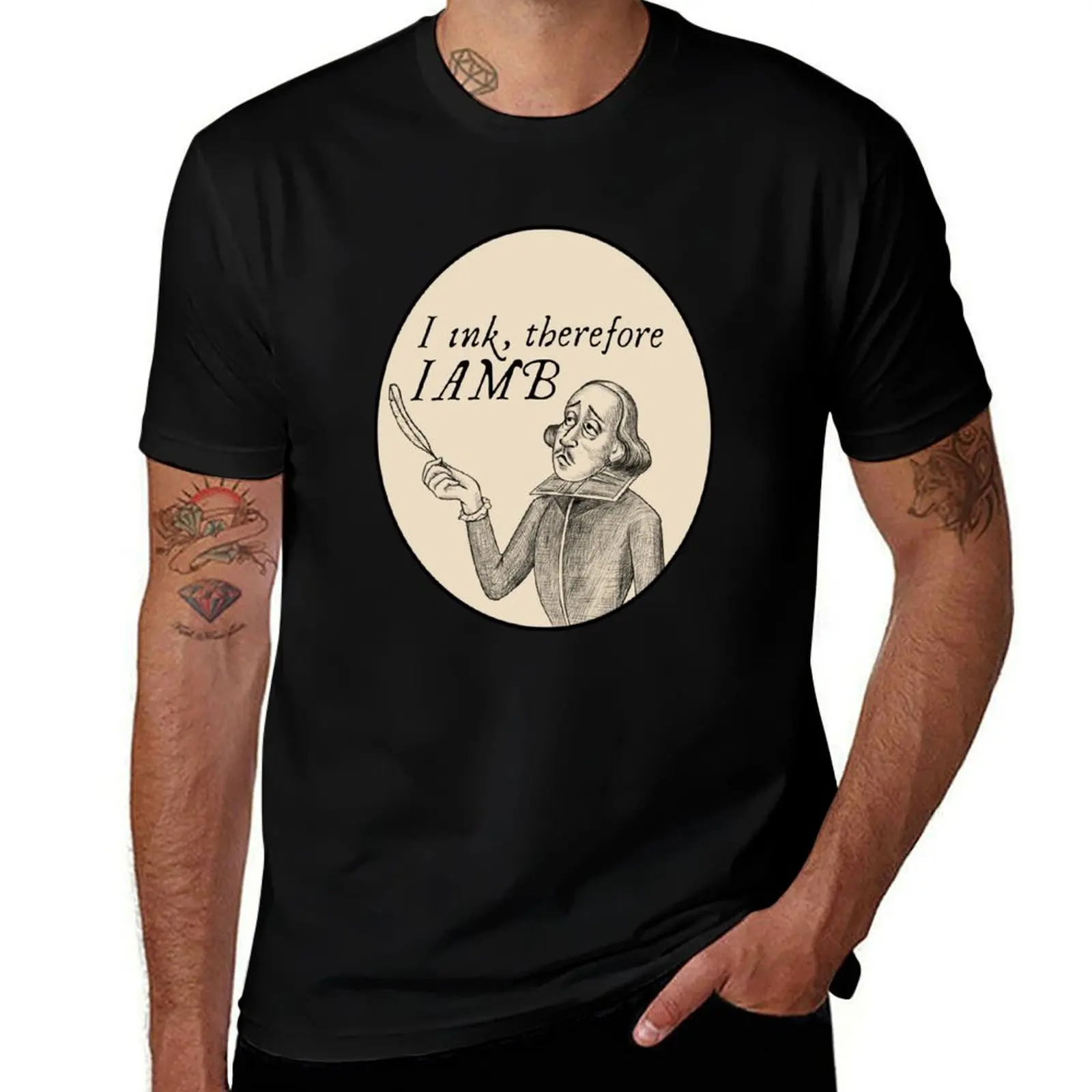 

I ink, therefore iamb T-Shirt funny t shirts dark humor t shirt men 100% cotton luxury brand