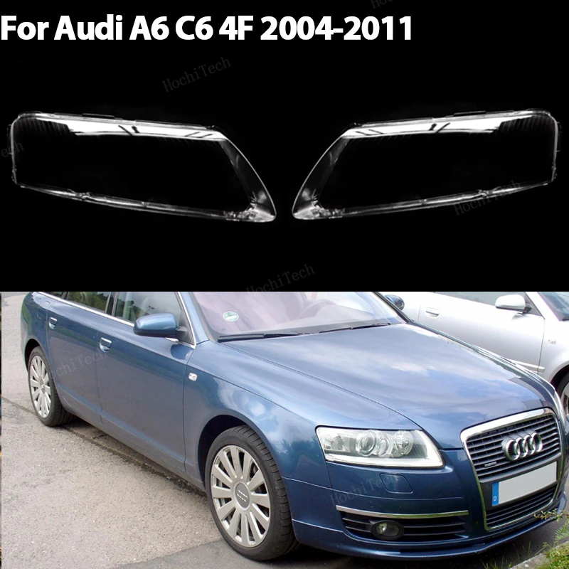 

Headlight Lampshade Transparent Headlight Lens Left and Right Lampshade Cover For Audi A6 A6L C6 4F 2004-2011 Housing cover