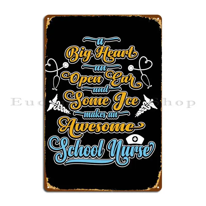 

School Nurse Women Got Ice Metal Plaque Poster Customized Wall Mural Funny Garage Designing Tin Sign Poster