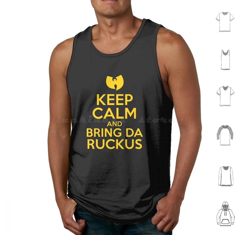 Keep Calm And Bring Da Ruckus Tank Tops Vest Sleeveless Keep Calm Parody Funny Bring Da Ruckus Hardcore Hip Hop Get The Money