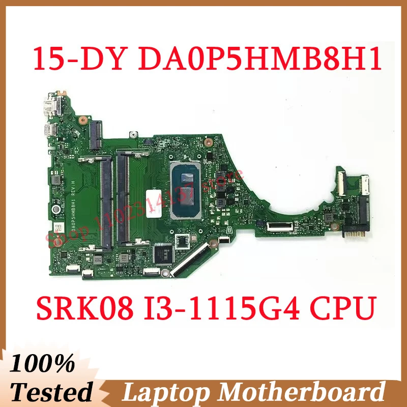 

For HP Pavilion 15-DY 15S-FQ Mainboard DA0P5HMB8H1 With SRK08 I3-1115G4 CPU Laptop Motherboard 100% Fully Tested Working Well