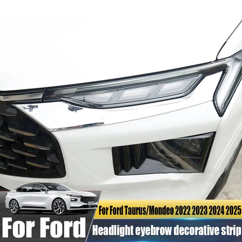 Modified headlight eyebrow decorative strip car exterior decoration accessories Suitable Suitabled Taurus/Mondeo‌ 2022 2023 2024