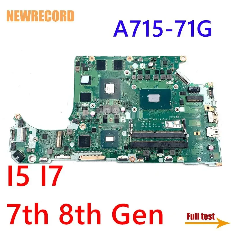 For Acer A715-71G Laptop Motherboard  LA-E911P I5 I7 7th 8th Gen CPU GTX 1050 GPU