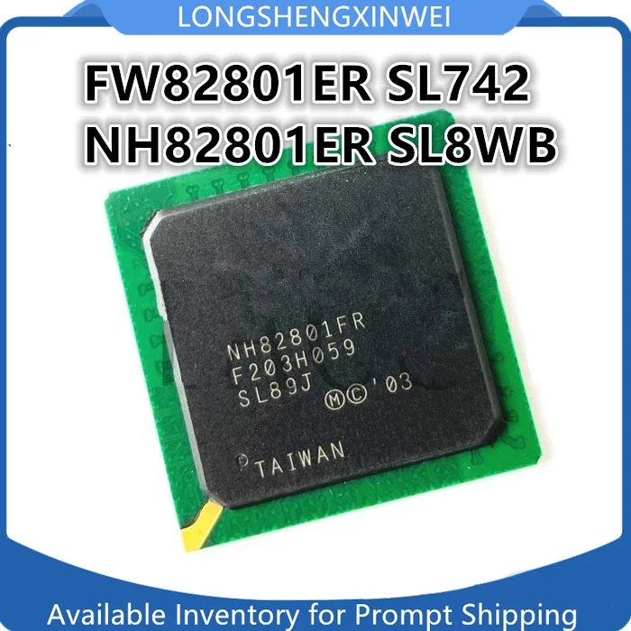 

1 шт. новый оригинальный FW82801ER SL742 NH82801ER SL8WB BGA чип IC в наличии