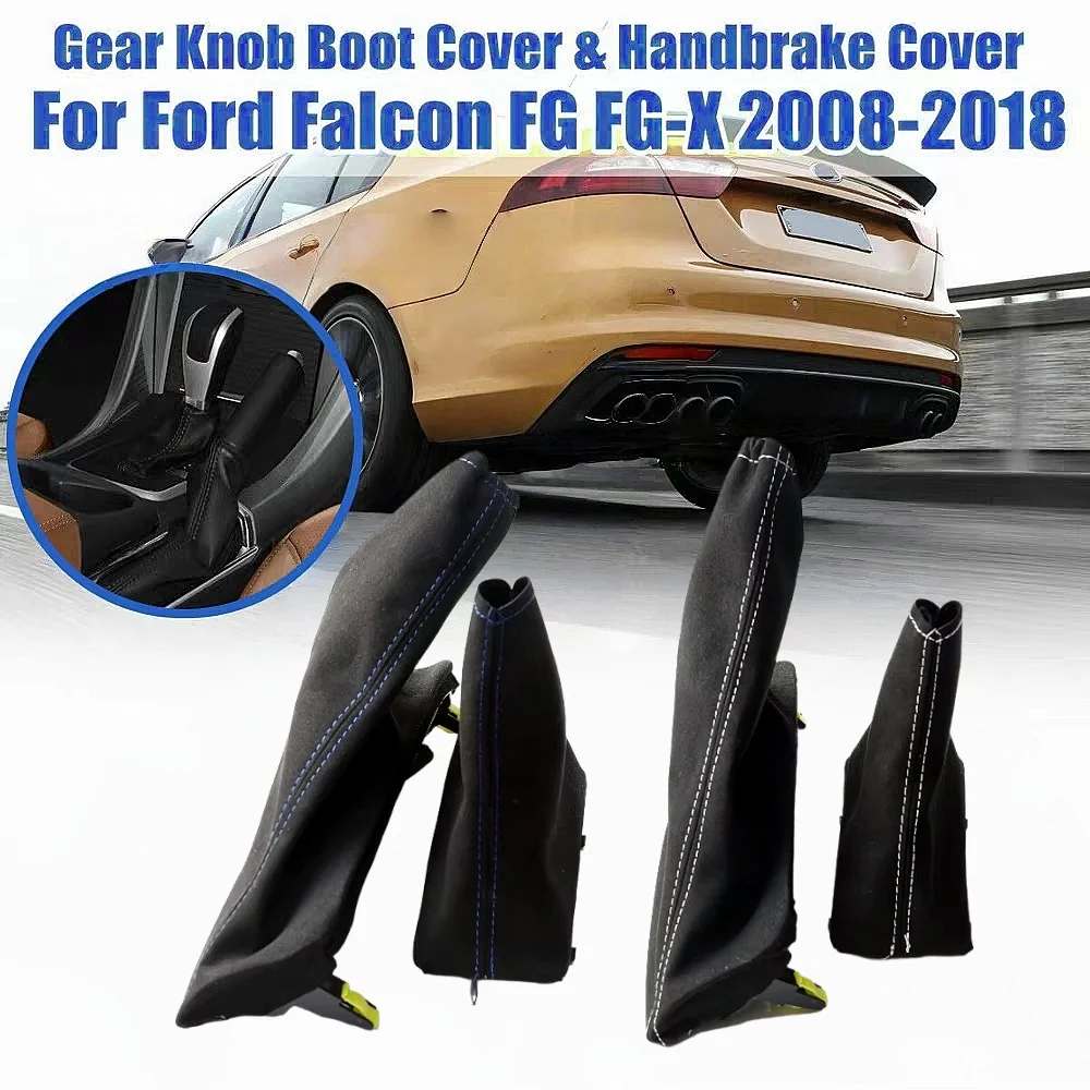 Handbrake Gaiter Boot Cover and Shift Gear Boot Cover For Ford Falcon FG FG-X 2008-2018 High-quality SUEDE1031916 1029182