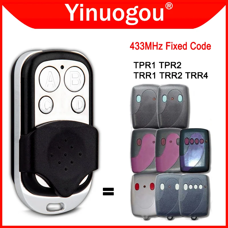 

Compatible With TPR1 TPR2 TRR1 TRR2 TRR4 Garage Door Remote Control 433.92MHz Fixed Code Electric Gate Control Opener Command