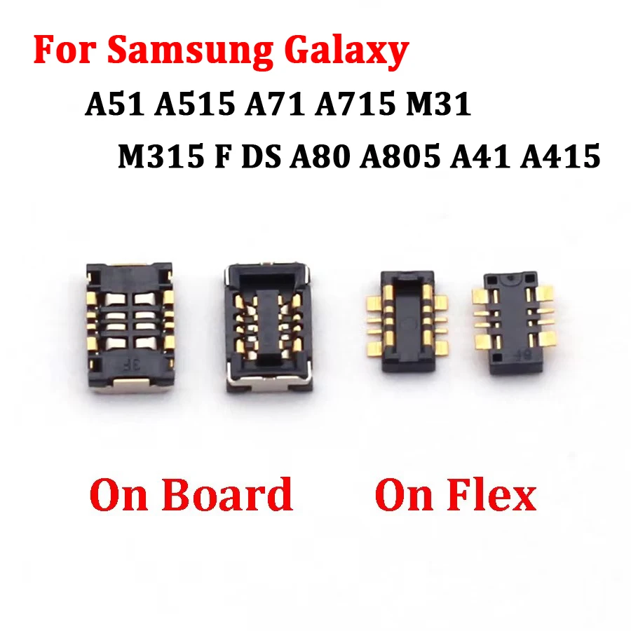 10PCS Battery FPC Connector On Board For Samsung Galaxy A51 A515 A71 A715 M31 M315 F DS A80 A805 A41 A415 Clip Holder On Flex