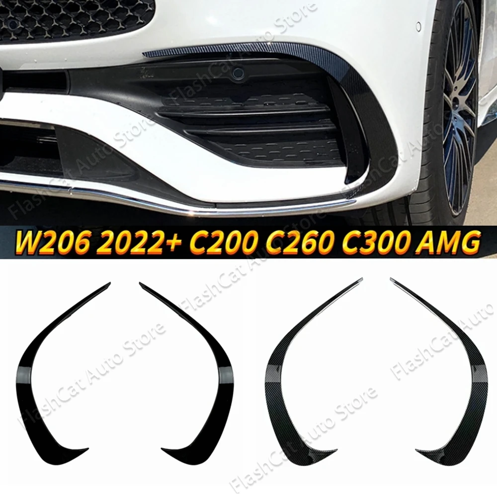 

W206 Car Front Canard Tuning For Mercedes Benz C Class C200 C260 C300 2022 2023 AMG Front Bumper Side Spoiler Splitter Air Blade