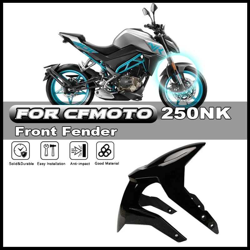 

For CFMOTO 150NK 250NK CF250NK Motorcycle Accessories Front Fender CF150-3 CF250-A Front Mud Tile Front Wheel Shell Tile Cover