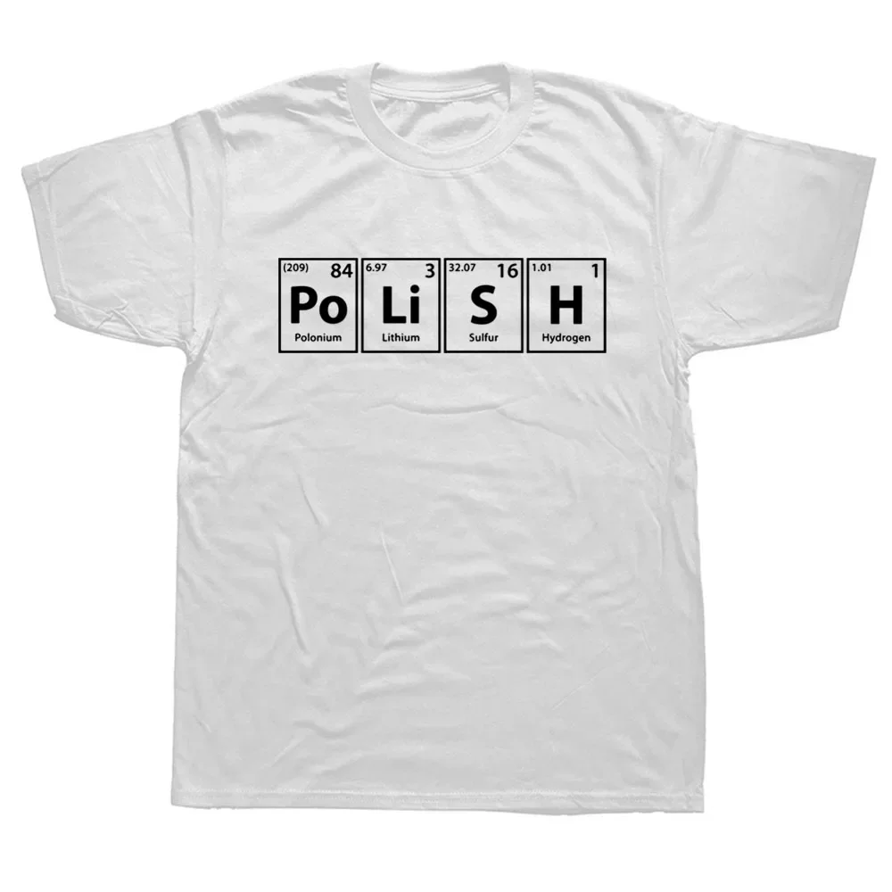 Funny Polish Periodic Spelling Poland Birthday Unisex  Printed T-shirt Tops Fashion Vintage Cool Short Sleeve Informal Camisetas