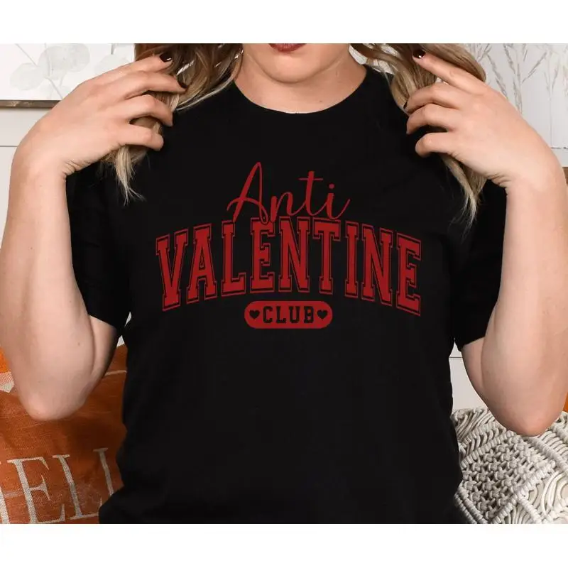 

Anti Valentine Club T Shirt Funny Valentine'S Day For Singles Galentine Friends