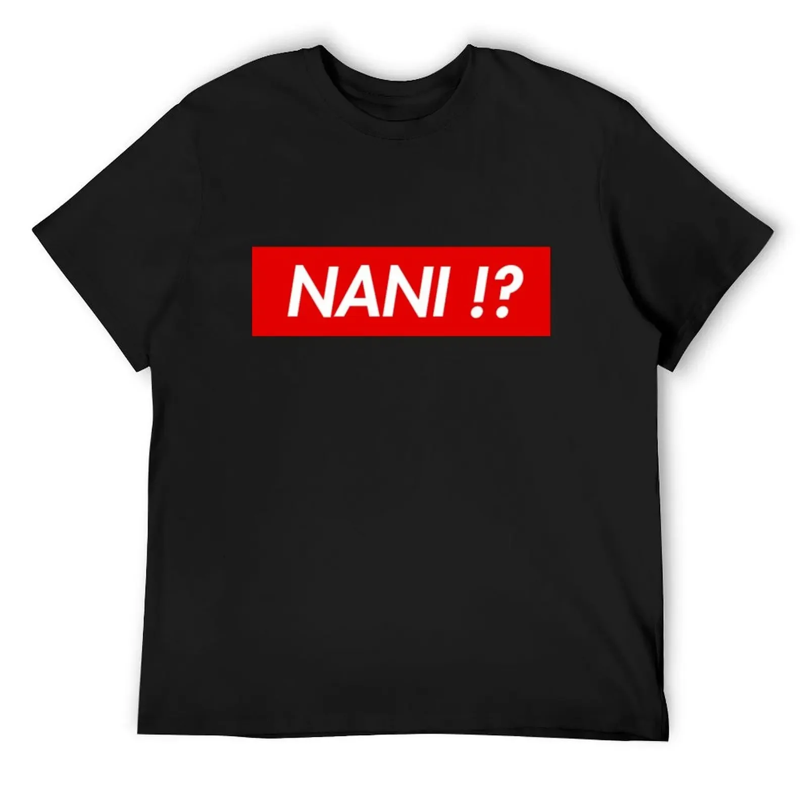 Nani What meme Anime T-Shirt vintage clothes new edition Men's clothing