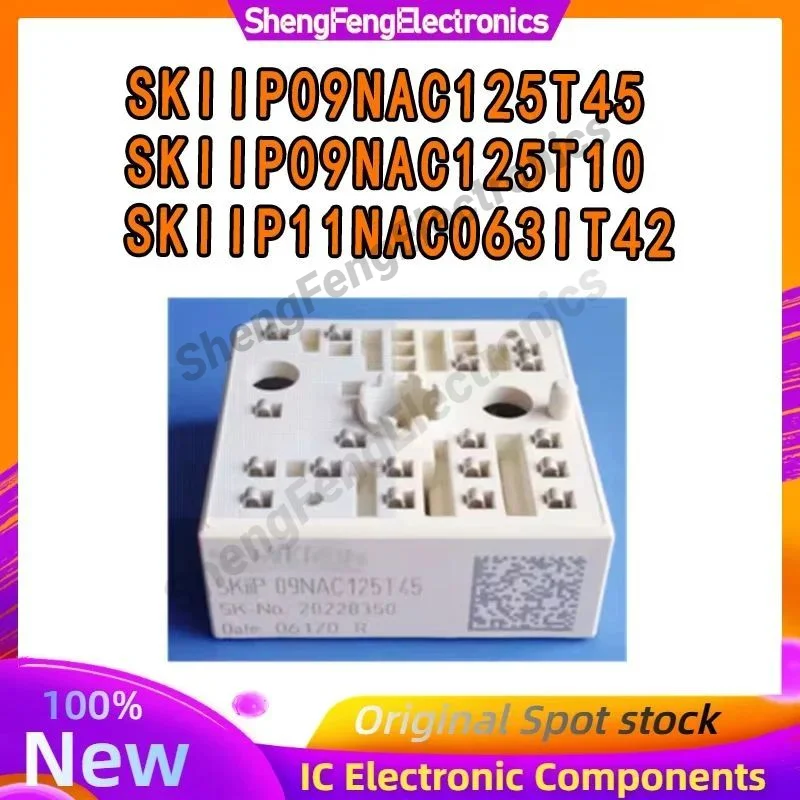 

SKIIP09NAC125T45 SKIIP09NAC125T10 SKIIP11NAC063IT42 МОДУЛЬ на складе