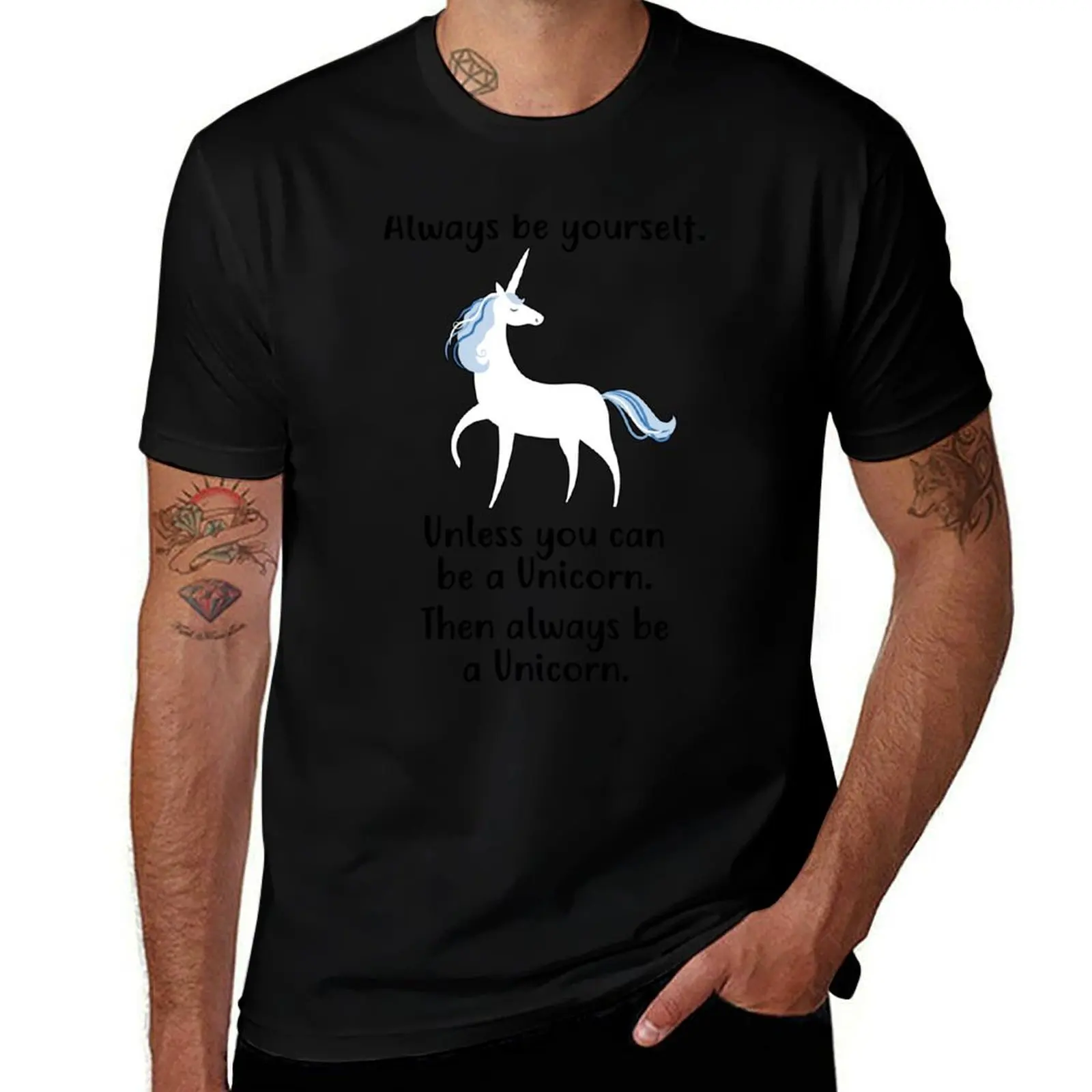 

Be a Unicorn T-Shirt t shirt custom print t shirt personalised t shirt for man 100 percent cotton T-Shirt