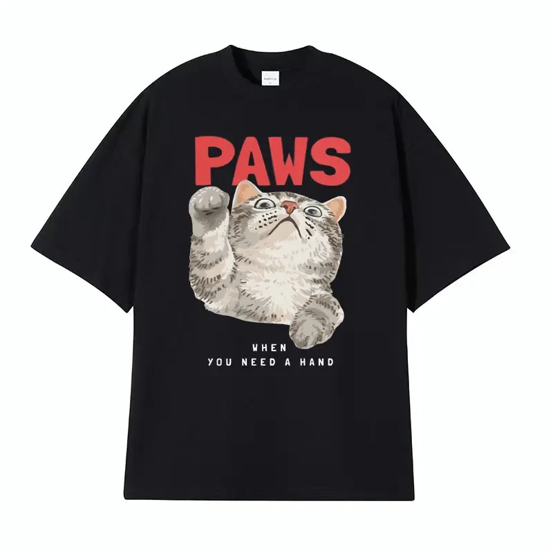 Paws When You Need A Hand Funny Cute Cat Meme T Shirt Men Women Summer Harajuku High Quality Cotton T-shirt Oversized Streetwear