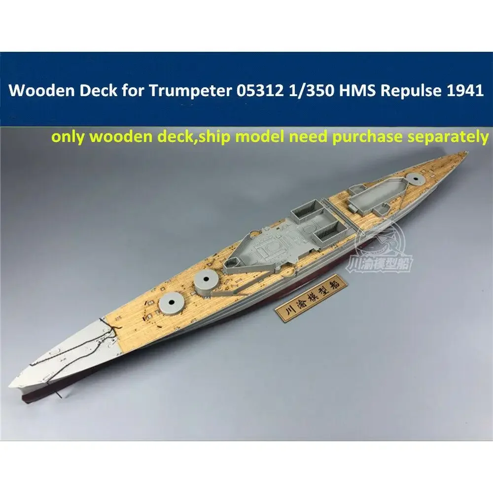 CY 350049   Deck de madeira para modelo 1/350 Trumpeter 05312 HMS Repulse 1941