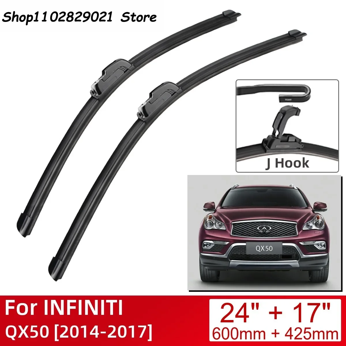 

For INFINITI QX50 2014-2017 24"+17" Car Accessories Front Windscreen Wiper Blade Brushes Wipers U Type J Hooks 2017 2016 2015