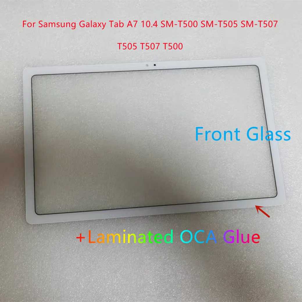 

New 10.4 Inch For Samsung Galaxy Tab A7 SM-T500 SM-T505 SM-T507 T505 T507 T500 Touch Screen Front Glass + Laminated OCA Glue